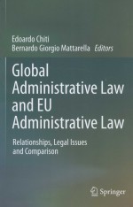 GLOBAL ADMINISTRATIVE LAW AND EU ADMINISTRATIVE LAW  <em>RELATIONSHIPS</em>