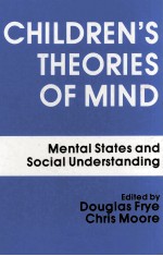 CHI<em>L</em>DREN'S THEORIES OF MIND:MENTA<em>L</em> STATER AND SOCIA<em>L</em> UNDERSTANDING