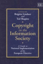 COPYRIGHT IN <em>THE</em> INFORM<em>A</em>TI<em>ON</em> SOCIETY  <em>A</em> <em>GUIDE</em> <em>TO</em> N<em>A</em>TI<em>ON</em><em>A</em>L IMPLEMENT<em>A</em>TI<em>ON</em> <em>OF</em> <em>THE</em> EUROPE<em>A</em>N DIRECTIVE