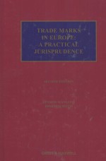 TRADE MARKS IN EUROPE  A <em>PRACTICAL</em> JURISPRUDENCE  <em>SECOND</em> <em>EDITION</em>