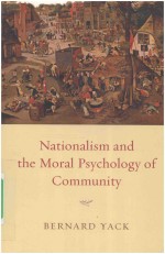 Nationalism and <em>the</em> <em>Moral</em> Psychology <em>of</em> Community
