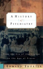 A history <em>of</em> psychiatry : from the era <em>of</em> the asylum to the age <em>of</em> Prozac