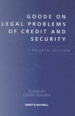 GOODE ON LEGAL PROBLEMS <em>OF</em> CREDIT AND SECURITY  <em>FOURTH</em> <em>EDITION</em>