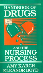 Handbook <em>of</em> drugs and <em>the</em> nursing <em>process</em>