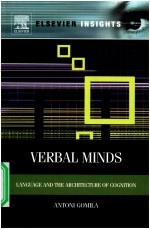 VERBAL MINDS <em>LANGUAGE</em> AND <em>THE</em> ARCHITECTURE <em>OF</em> COGNITION