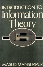 <em>INTRODUCTION</em> TO INFORMATION THEORY