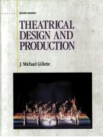 THEATRICAL <em>DESIGN</em> <em>AND</em> PRODUCTION  <em>SECOND</em> <em>EDITION</em>
