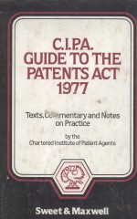 C.I.P.<em>A</em>.<em>GUIDE</em> <em>TO</em> <em>THE</em> P<em>A</em>TENTS <em>A</em>CT 1977  TEXTS