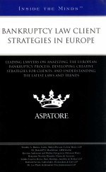B<em>A</em>NKRUPTCY <em>L<em>A</em>W</em> CLIENT STR<em>A</em>TEGIES <em>IN</em> EUROPE