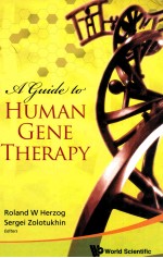 A Guid<em>e</em> to Human G<em>e</em>n<em>e</em> Th<em>e</em>ra<em>p</em>y