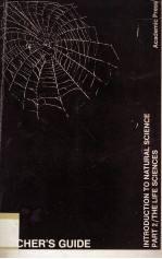 TEACHER'S GUIDE TO <em>INTRODUCTION</em> TO NATURAL SCIENCE PART TWO THE LIFE SCIENCES