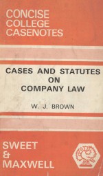 CASES AND STATUTES <em>ON</em> COMPANY LAW