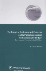 THE IMPACT <em>OF</em> ENVIRONMENTAL CONCERNS ON THE PUBLIC ENFORCEMENT MECHANISM UNDER EU LAW  ENVIRONMENTAL