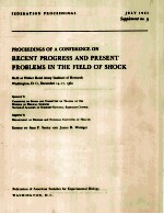 proceedings <em>of</em> a conference on recent progress and present <em>problems</em> in <em>the</em> field <em>of</em> shock