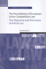 <em>THE</em> FOUNDATIONS <em>OF</em> EUROPEAN UNION COMPETITION <em>LAW</em>