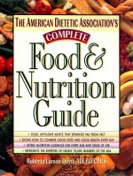 The American Dietetic Association's Complete Food and Nutrition <em>Guide</em>