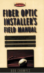 FIBER OPTIC INSTALLER'S FIELD <em>MANUAL</em>