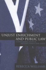 UNJUST ENRICHMENT <em>A</em>ND PUBLIC L<em>A</em>W  <em>A</em> COMP<em>A</em>R<em>A</em>TIVE STUDY OF ENGL<em>A</em>ND