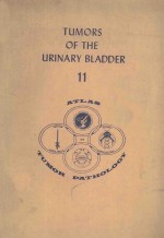 ATLAS OF TUMOR <em>PATHOLOGY</em> <em>SECOND</em> SERIES FASCICLE 11 TUMORS OF THE URINARY BLADDER