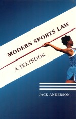 MODERN SPORTS <em>L<em>A</em>W</em>  <em>A</em> TEXTBOOK