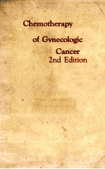 CHEMOTHERAPY <em>OF</em> GYNECOLOGIC CANCER 2ND <em>EDITION</em>