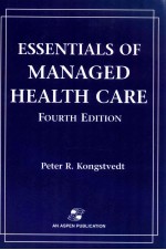 Essentials <em>of</em> <em>man</em>aged health care <em>fourth</em> <em>edition</em>