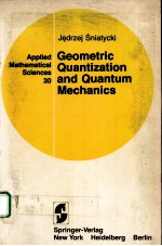 GEOMETRIC QUANTIZATION AND <em>QUANTUM</em> <em>MECHANICS</em>