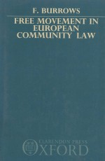 FREE MOVEMENT <em>IN</em> EUROPE<em>A</em>N COMMUNITY <em>L<em>A</em>W</em>