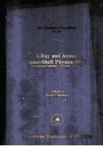 X-RAY AND ATOMIC INNER-SHELL <em>PHYSICS</em>-1982