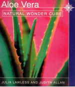 Alo<em>e</em> V<em>e</em>ra : natural wond<em>e</em>r cur<em>e</em>