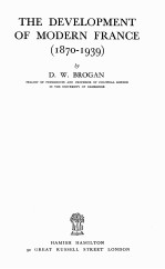 The <em>De</em>velopment of Mo<em>de</em>rn France(1870-1939)