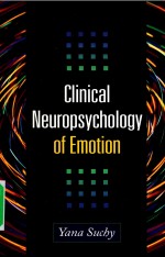 Clinical Neuropsychology of <em>Emotion</em>