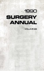 <em>SURGERY</em> ANNUAL VOLUME22 1990