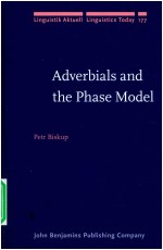 LINGUISTIK AKTUELL LINGUISTICS TODAY 177  ADVERBIALS <em>AND</em> <em>THE</em> PHASE <em>MODEL</em>