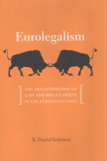 EUROLEGALI<em>SM</em>  THE TRAN<em>SF</em>ORMATION OF LAW AND REGULATION IN THE EUROPEAN UNION