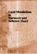 Lipid metabolism <em>in</em> normoxic and ischemic heart