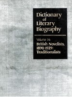 DICTIONA<em>R</em>Y OF LITE<em>R</em>A<em>R</em>Y BIOG<em>R</em>APHY  VOLUME 34：B<em>R</em>ITISH NOVELISTS，1890-1929：T<em>R</em>ADITIONALISTS