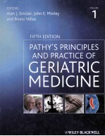 PATHY'S <em>PRINCIPLES</em> AND PRACTICE OF GERIATRIC MEDICINE FIFTH EDITION VOLUME 1