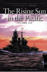 HISTORY <em>OF</em> UNITED STATES NAVAL OPERATIONS IN WORLD WAR II VOLUME III THE RISING SUN IN THE PACIFIC 1
