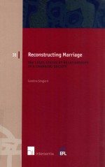 RECONSTRUCTING MARRIAGE  THE LEGAL STATUS OF <em>RELATIONSHIPS</em> IN A CHANGING SOCIETY