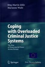 COPING <em>WITH</em> OVERLOADED CRIMINAL JUSTICE <em>SYSTEM</em>S