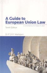 A GUIDE TO EUROPEAN UNION LAW  AS AMENDED <em>BY</em> THE TREATY OF LISBON  TENTH EDITION