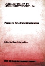 CURRENT ISSUES IN LINGUISTIC THEORY 96: PROSPECTS <em>FOR</em> A NEW STRUCTURALISM
