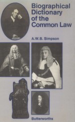 <em>B</em>iogr<em>a</em>phic<em>a</em>l diction<em>a</em>ry of the common l<em>a</em>w