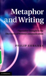 Metaphor and Writing:Figurative Thought in <em>the</em> Discourse of Written Communication