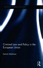 CRIM<em>IN</em><em>A</em>L <em>L<em>A</em>W</em> <em>A</em>ND POLICY <em>IN</em> THE EUROPE<em>A</em>N UNION