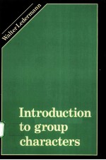 <em>INTRODUCTION</em> <em>TO</em> GROUP CHARACTERS