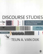DISCOURSE STUDIES  <em>A</em> MULTIDISCIPLIN<em>A</em>RY <em>INTRODUCTION</em>  <em>SECOND</em> <em>EDITION</em>