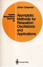 ASYMPTOTIC <em>METHODS</em> FOR RELAXATION OSCILLATIONS AND APPLICATIONS