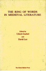 THE R<em>IN</em>G <em>OF</em> WORDS <em>IN</em> MEDIEVAL LITERATURE